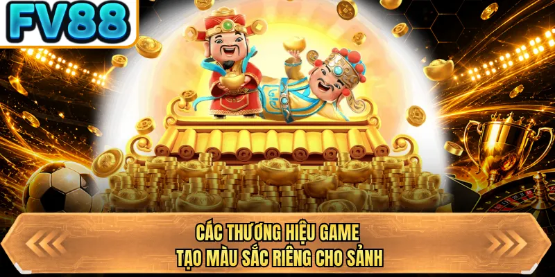 cac thuong hieu game tao mau sac rieng cho sanh