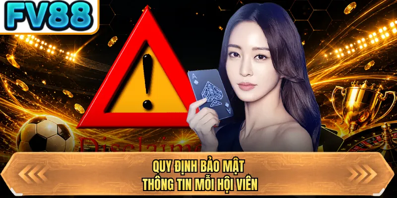 quy dinh bao mat thong tin moi hoi vien quy dinh bao mat thong tin moi hoi vien
