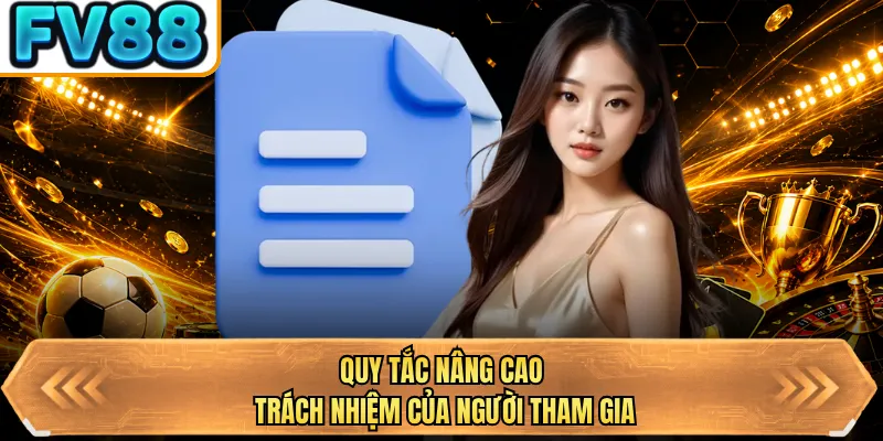 quy tac nang cao trach nhiem cua nguoi tham gia quy tac nang cao trach nhiem cua nguoi tham gia