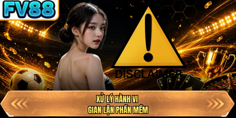 xu ly hanh vi gian lan phan mem xu ly hanh vi gian lan phan mem